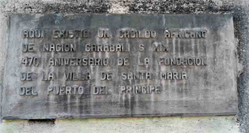 Plaque marking the African town council <i>carabalí</i>, Camagüey, Cuba